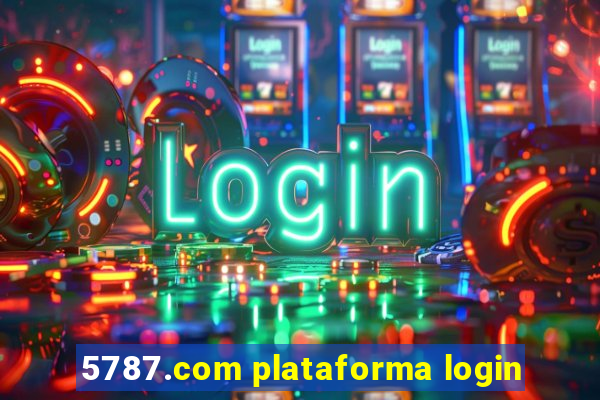 5787.com plataforma login